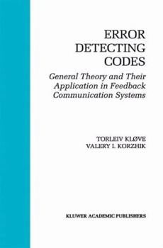 Paperback Error Detecting Codes: General Theory and Their Application in Feedback Communication Systems Book
