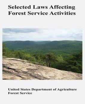Paperback Selected Laws Affecting Forest Service Activities Book