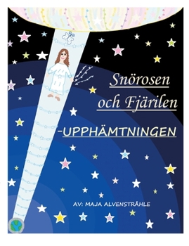 Paperback Snörosen och Fjärilen: - Upphämtningen [Swedish] Book