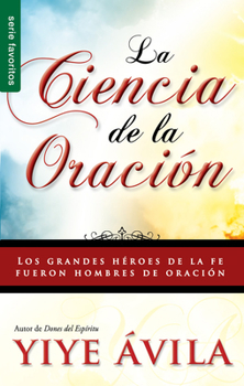 Paperback La Ciencia de la Oración - Serie Favoritos [Spanish] Book
