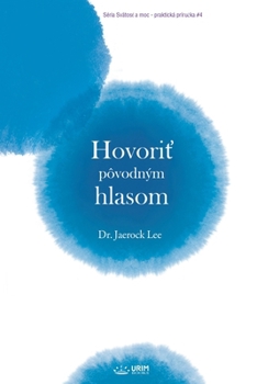 Paperback Hovoriť pôvodným hlasom(Slovak Edition) [Slovak] Book