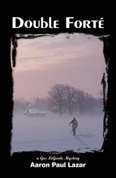 Double Forté - Book #1 of the LeGarde Mystery