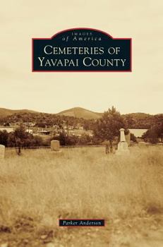 Hardcover Cemeteries of Yavapai County Book