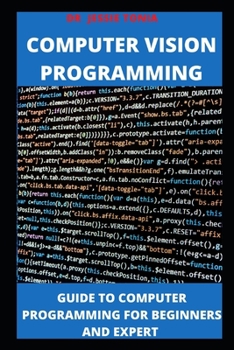 Paperback Computer Programming Vision: A Guide to Computer Programming for Beginners and Expert Book