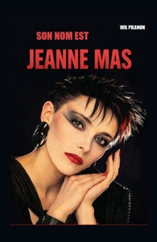 Paperback Son nom est Jeanne Mas [French] Book