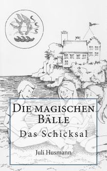 Paperback Die magischen Bälle: Das Schicksal [German] Book