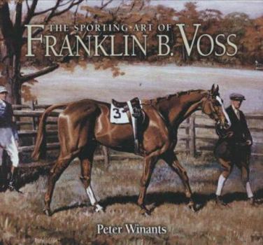 Hardcover The Sporting Art of Franklin B. Voss Book