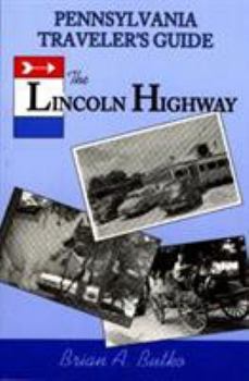 Paperback Pennsylvania Traveler's Guide to the Lincoln Highway Book