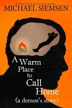 A Warm Place to Call Home - Book #1 of the A Demon's Story