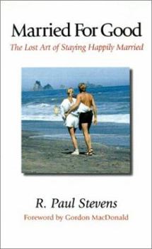 Paperback Married for Good: The Lost Art of Staying Happily Married Book