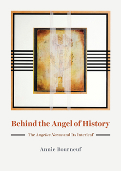 Hardcover Behind the Angel of History: The Angelus Novus and Its Interleaf Book
