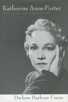 Hardcover Katherine Anne Porter: The Life of an Artist Book