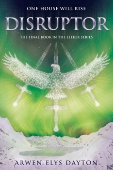 Disruptor - Book #3 of the Seeker