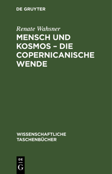 Hardcover Mensch Und Kosmos - Die Copernicanische Wende [German] Book