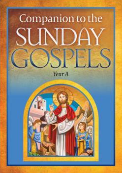 Paperback Companion to the Sunday Gospels Year A Book