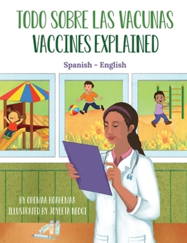 Paperback Vaccines Explained (Spanish-English): Todo Sobre Las Vacunas [Spanish] Book