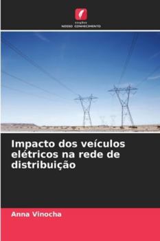 Paperback Impacto dos veículos elétricos na rede de distribuição [Portuguese] Book