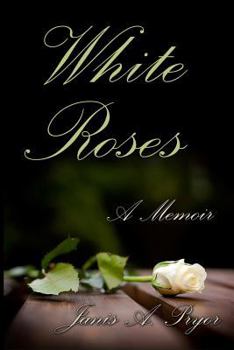 Paperback White Roses: A Memoir Book