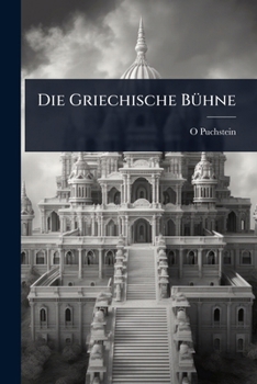 Die Griechische BÃ1/4hne (German Edition)