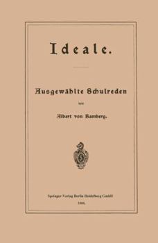 Paperback Ideale: Ausgewählte Schulreden [German] Book