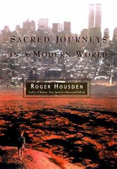 Hardcover Sacred Journeys in a Modern World Book