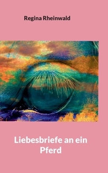 Paperback Liebesbriefe an ein Pferd [German] Book