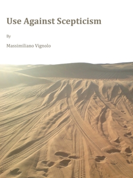 Hardcover Use Against Scepticism Book