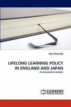 Paperback Lifelong Learning Policy in England and Japan Book