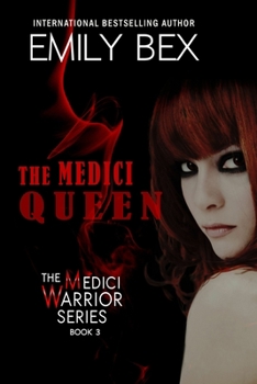 The Medici Queen: Book Three in The Medici Warrior Series - Book #3 of the Medici Warrior