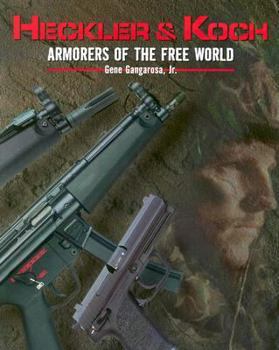 Paperback Heckler & Koch: Armorers of the Free World Book