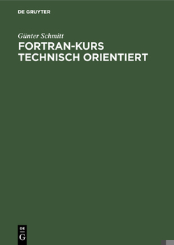 Hardcover Fortran-Kurs technisch orientiert [German] Book