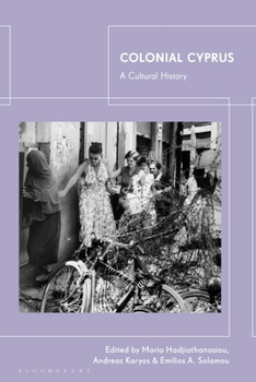 Paperback Colonial Cyprus: A Cultural History Book