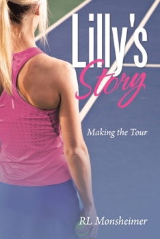 Paperback Lilly's Story: Making the Tour Book