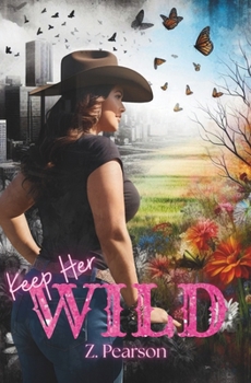 Paperback Keep Her Wild: Dark Small Town Romance Book