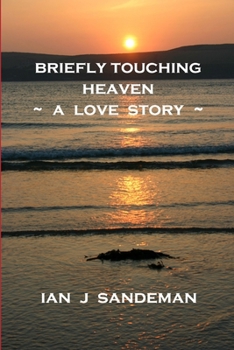 Paperback Briefly Touching Heaven Book