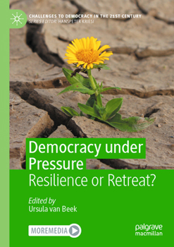 Paperback Democracy Under Pressure: Resilience or Retreat? Book
