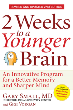 Paperback 2 Weeks to a Younger Brain: An Innovative Program for a Better Memory and Sharper Mind Revised & Updated 2nd Edition Book