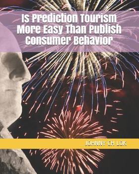 Paperback Is Prediction Tourism More Easy Than Publish Consumer Behavior Book