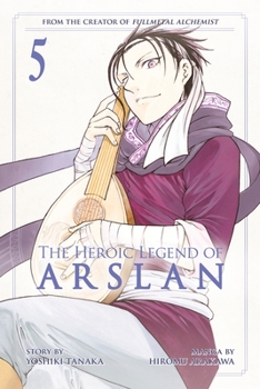 The Heroic Legend of Arslan, Vol. 5 - Book #5 of the  [Arslan Senki]