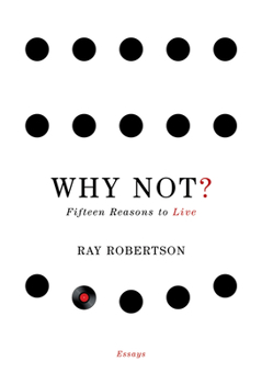 Paperback Why Not?: Fifteen Reasons to Live Book