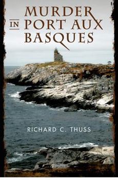 Paperback Murder in Port Aux Basques Book