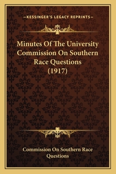 Paperback Minutes Of The University Commission On Southern Race Questions (1917) Book