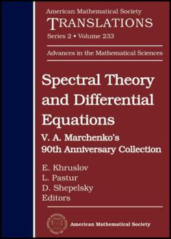 Hardcover Spectral Theory and Differential Equations: V. A. Marchenko's 90th Anniversary Collection (American Mathematical Society Translations Series 2) Book