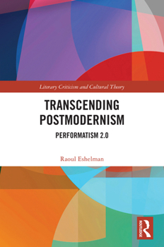 Paperback Transcending Postmodernism: Performatism 2.0 Book