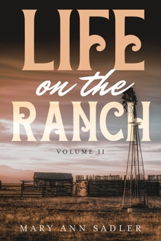 Paperback Life on the Ranch: Volume II: A Race against Time Book