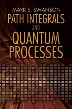 Paperback Path Integrals and Quantum Processes Book