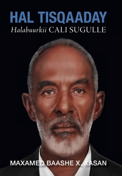 Hardcover Hal Tisqaaday, Halabuurkii Cali Sugulle (Duncarbeed) [Somali] Book