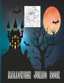 Paperback Halloween Jumbo Book: Funny Halloween Coloring Jumbo Book for Kids Book