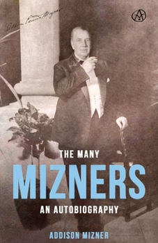 Paperback The Many Mizners: An Autobiography Book