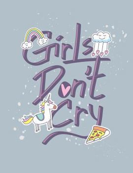 Paperback Girls don't cry: Girls don't cry on grey cover and Dot Graph Line Sketch pages, Extra large (8.5 x 11) inches, 110 pages, White paper, Book